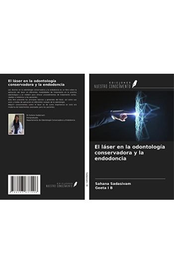 El láser en la odontología conservadora y la endodoncia