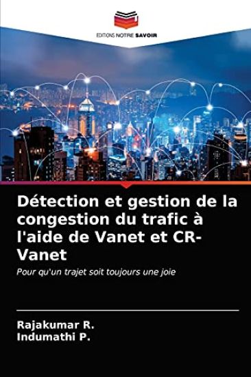 Détection et gestion de la congestion du trafic à l'aide de Vanet et CR-Vanet