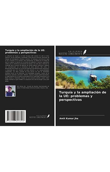 Turquía y la ampliación de la UE: problemas y perspectivas