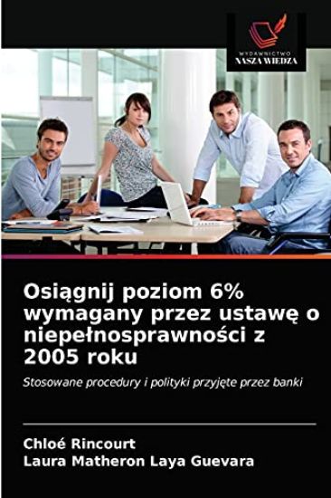 Osiagnij poziom 6% wymagany przez ustawe o niepelnosprawnosci z 2005 roku
