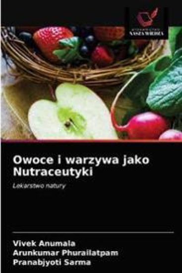 Owoce i warzywa jako Nutraceutyki