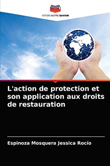 L'action de protection et son application aux droits de restauration