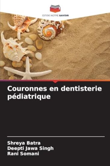 Couronnes en dentisterie pédiatrique