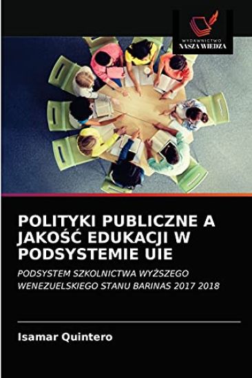 Polityki Publiczne a JakoSC Edukacji W Podsystemie Uie