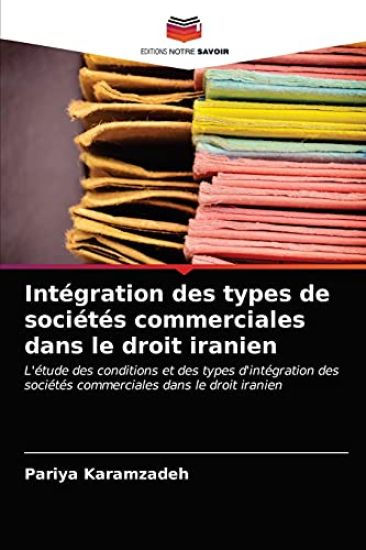 Intégration des types de sociétés commerciales dans le droit iranien