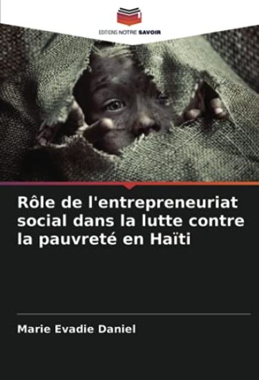 Rôle de l'entrepreneuriat social dans la lutte contre la pauvreté en Haïti