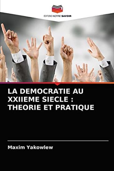 La Democratie Au Xxiieme Siecle