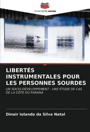 LIBERTÉS INSTRUMENTALES POUR LES PERSONNES SOURDES