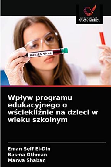 Wplyw programu edukacyjnego o wsciekliznie na dzieci w wieku szkolnym