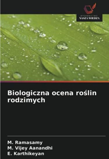Biologiczna ocena ro¿lin rodzimych
