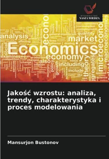 Jako¿¿ wzrostu: analiza, trendy, charakterystyka i proces modelowania