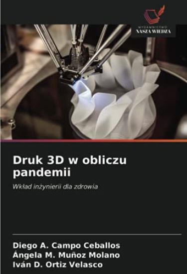 Druk 3D w obliczu pandemii