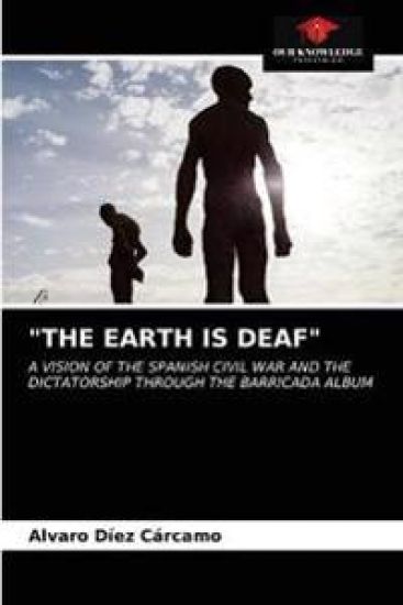 "The Earth Is Deaf"
