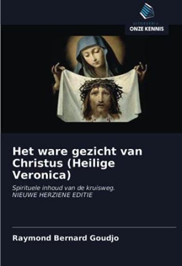 Het ware gezicht van Christus (Heilige Veronica)