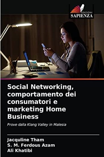 Social Networking, comportamento dei consumatori e marketing Home Business