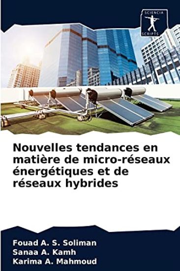 Nouvelles tendances en matière de micro-réseaux énergétiques et de réseaux hybrides