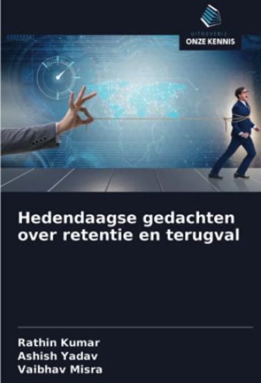 Hedendaagse gedachten over retentie en terugval