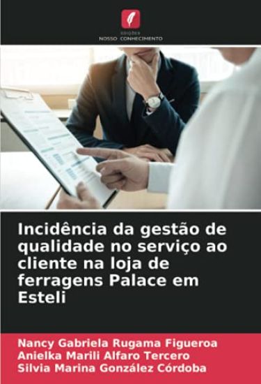 Incidência da gestão de qualidade no serviço ao cliente na loja de ferragens Palace em Esteli