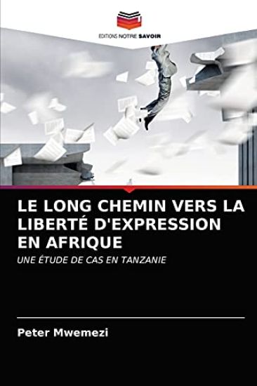 Le Long Chemin Vers La Liberté d'Expression En Afrique