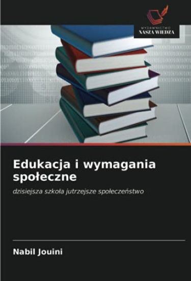 Edukacja i wymagania spo¿eczne