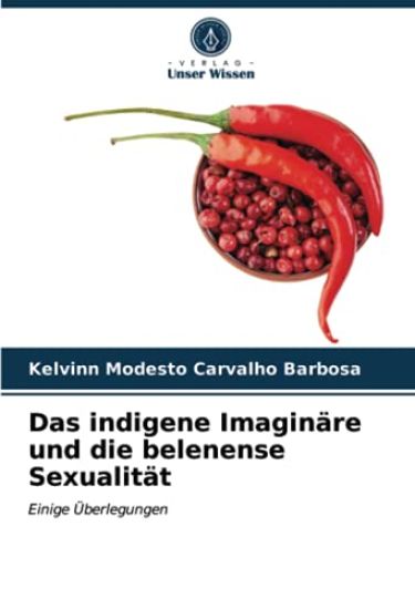 Das indigene Imaginäre und die belenense Sexualität