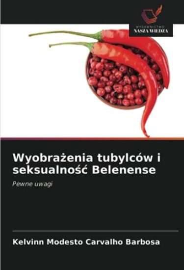 Wyobra¿enia tubylców i seksualno¿¿ Belenense