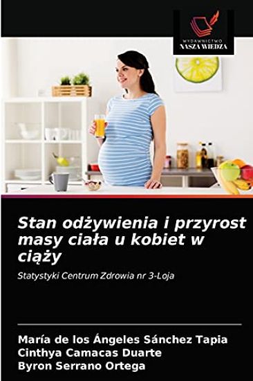 Stan odzywienia i przyrost masy ciala u kobiet w ciazy