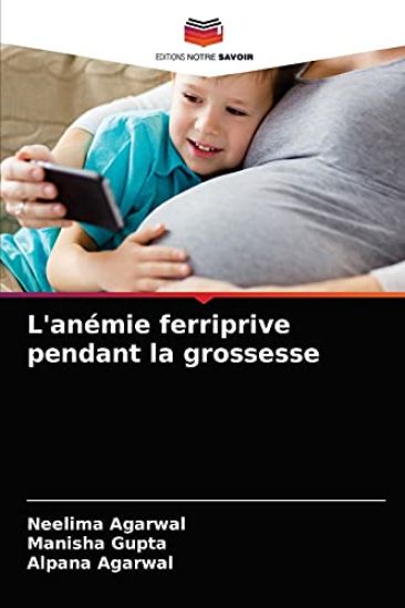 L'anémie ferriprive pendant la grossesse