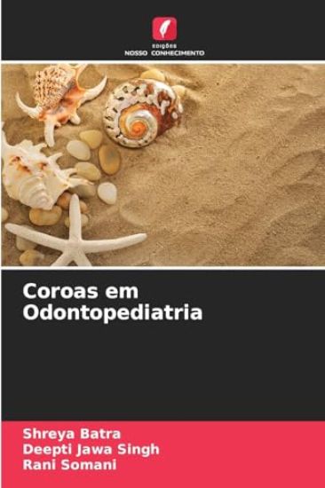 Coroas em Odontopediatria