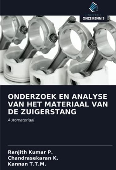 ONDERZOEK EN ANALYSE VAN HET MATERIAAL VAN DE ZUIGERSTANG