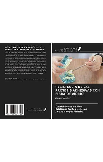 RESISTENCIA DE LAS PRÓTESIS ADHESIVAS CON FIBRA DE VIDRIO