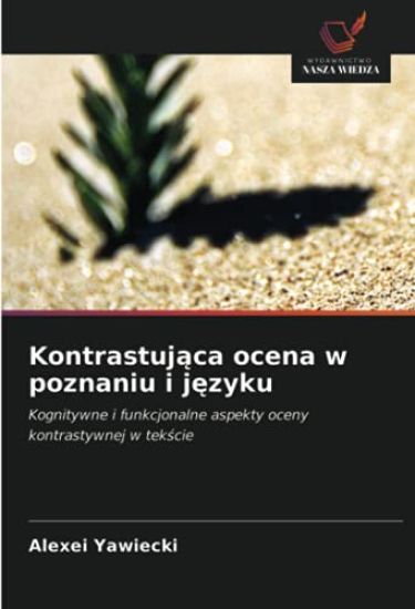 Kontrastuj¿ca ocena w poznaniu i j¿zyku