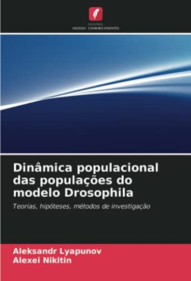 Dinâmica populacional das populações do modelo Drosophila