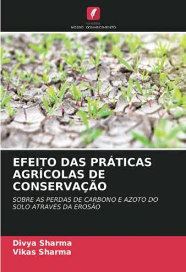 EFEITO DAS PRÁTICAS AGRÍCOLAS DE CONSERVAÇÃO