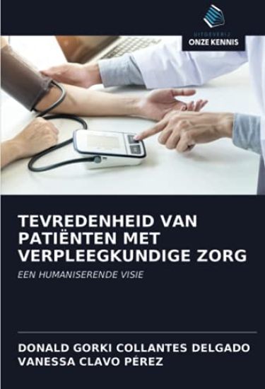 TEVREDENHEID VAN PATIËNTEN MET VERPLEEGKUNDIGE ZORG