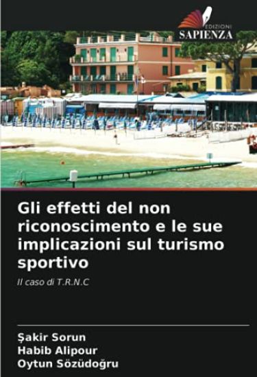 Gli effetti del non riconoscimento e le sue implicazioni sul turismo sportivo