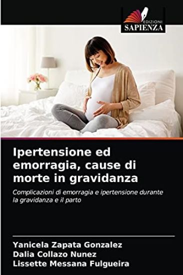 Ipertensione ed emorragia, cause di morte in gravidanza