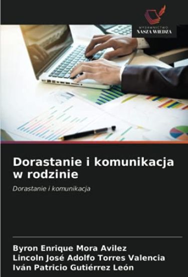 Dorastanie i komunikacja w rodzinie