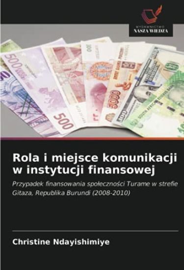 Rola i miejsce komunikacji w instytucji finansowej