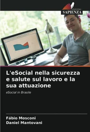 L'eSocial nella sicurezza e salute sul lavoro e la sua attuazione