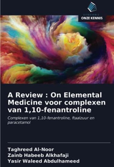 A Review : On Elemental Medicine voor complexen van 1,10-fenantroline