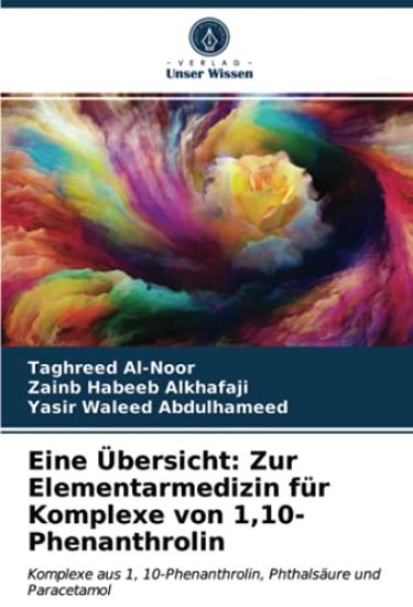 Eine Übersicht: Zur Elementarmedizin für Komplexe von 1,10-Phenanthrolin