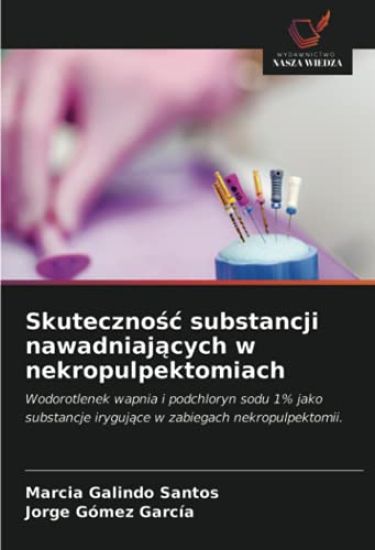 Skuteczno¿¿ substancji nawadniaj¿cych w nekropulpektomiach