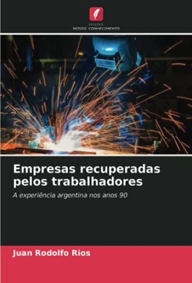 Empresas recuperadas pelos trabalhadores