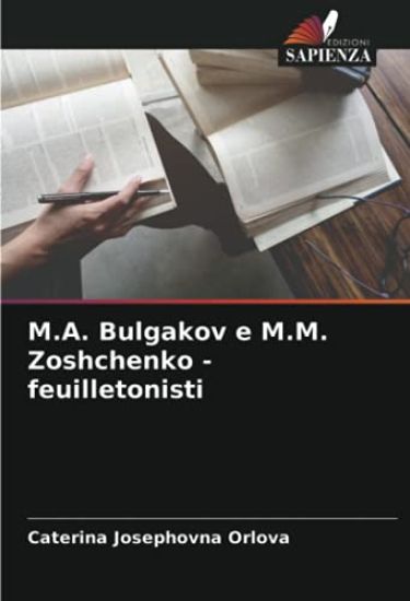 M.A. Bulgakov e M.M. Zoshchenko - feuilletonisti