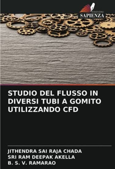 STUDIO DEL FLUSSO IN DIVERSI TUBI A GOMITO UTILIZZANDO CFD