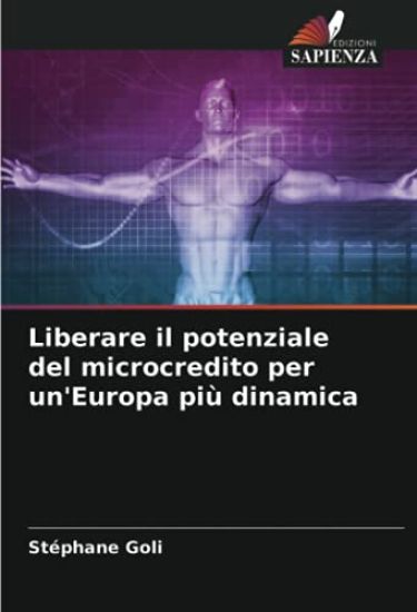 Liberare il potenziale del microcredito per un'Europa più dinamica