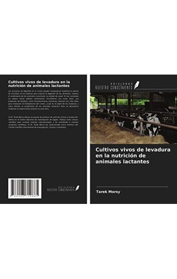 Cultivos vivos de levadura en la nutrición de animales lactantes