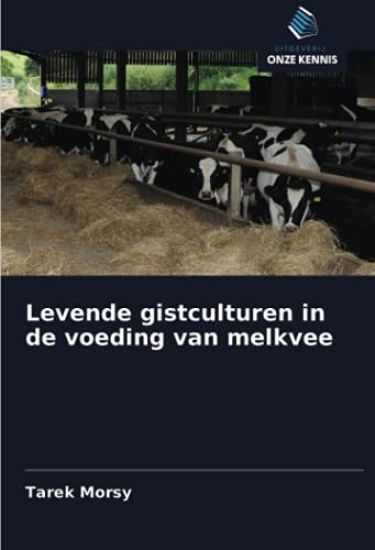 Levende gistculturen in de voeding van melkvee