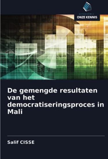 De gemengde resultaten van het democratiseringsproces in Mali